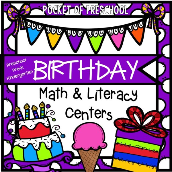 Have a birthday theme in your preschool, pre-k, or kindergarten classroom while learning math and literacy skills.