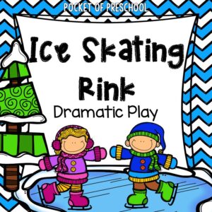 Ice Skating Rink Dramatic Play designed for preschool, pre-k, and kindergarten students
