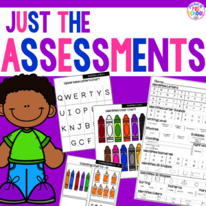 Grab the assessments for preschool, pre-k, and kindergarten students that were designed to be simple and helpful.