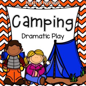Create a camping dramatic play in your preschool, pre-k, and kindergarten classroom for learning through play.