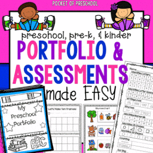 Assessments and portfolios designed for preschool, pre-k, and kindergarten students