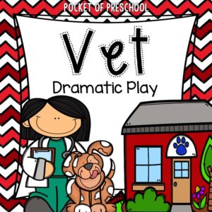 Create a vet dramatic play in your preschool, pre-k, and kindergarten classroom for learning through play.