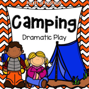 Set up a camping dramatic play area in your preschool, pre-k, or kindergarten room