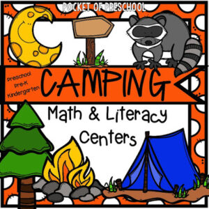 Math and literacy centers with a camping theme for preschool, pre-k, and kindergarten students