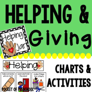 Teach your preschool, pre-k, and kindergarten students about helping and giving
