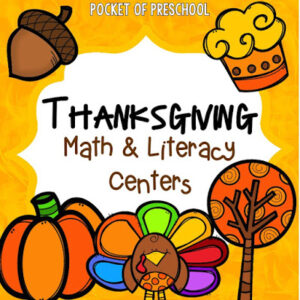 Math and literacy centers with a Thanksgiving theme designed for preschool, pre-k, and kindergarten students