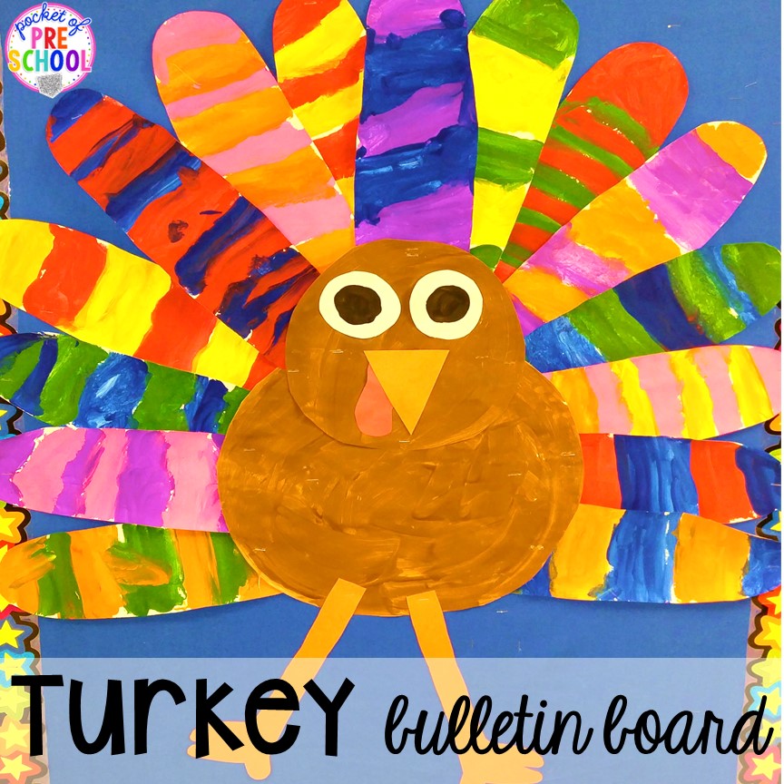 Turkey Bulletin Board Craft! Thanksgiving and turkey themed activities and centers for preschool, pre-k, and kindergarten. (math, literacy, fine motor, character, and more).