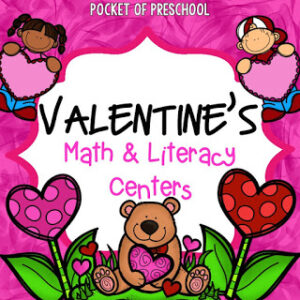 Valentine's math and literacy centers made for preschool, pre-k, or kindergarten students