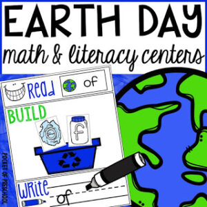 Math and literacy centers with an Earth Day theme designed for preschool, pre-k, and kindergarten students