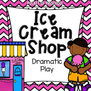 Set up an ice cream dramatic play area for your preschool, pre-k, or kindergarten students