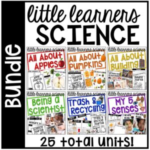 25 science units made for preschool, pre-k, and kindergarten students