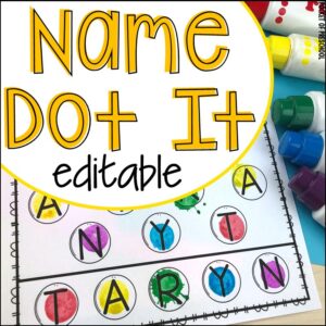 Name Dot It - A fun name game to teach students the letters in their name.