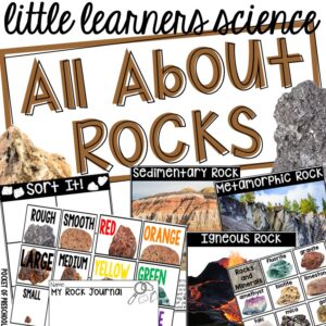 Little Learners Science all about rocks, a printable science unit designed for preschool, pre-k, and kindergarten students.