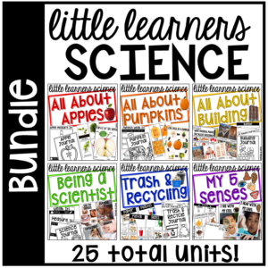 25 science units designed for preschool, pre-k, and kindergarten students