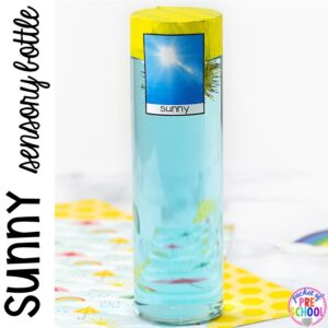 Sunny! Weather sensory bottles is af fun way to explore the weather inside and FREE weather photo labels. #weathertheme #preschool #prek #toddler #sensorybottles