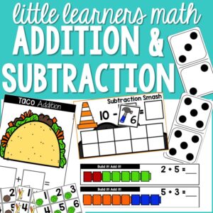Little Learners Math Addition and Subtraction unit designed for preschool, pre-k, or kindergarten students