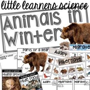 Little Learners Science all about animals in the winter, a printable science unit designed for preschool, pre-k, and kindergarten students.