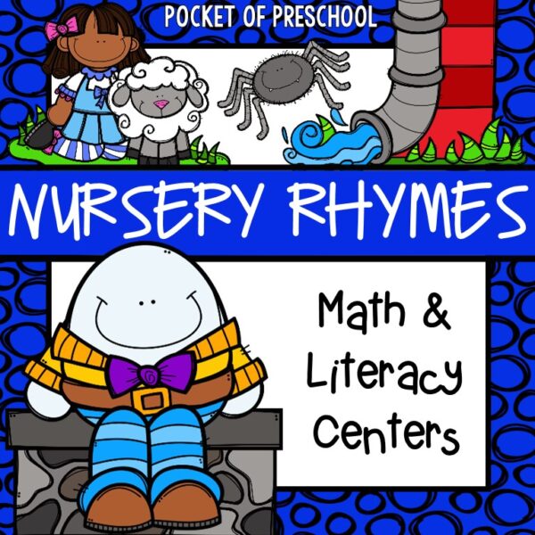 Have a nursery rhyme theme in your preschool, pre-k, or kindergarten classroom while learning math and literacy skills.