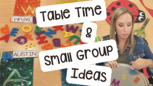 Tips and tricks for table time and small group ideas for preschool, pre-k, and kindergarten students.