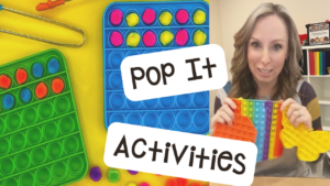 How to use pop its in your preschool, pre-k, and kindergarten classroom for educational games and activities.