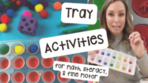 Tray activities for math, literacy, and more for use in a preschool, pre-k, and kindergarten room