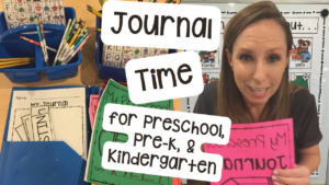 Journal time in a preschool, pre-k, and kindergarten class