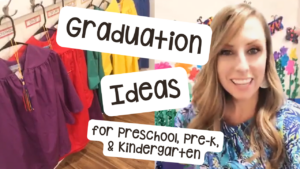 Graduation ideas for a smooth end of year transition for your preschool, pre-k, and kindergarten students.
