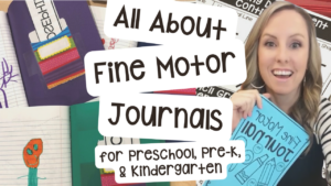All about fine motor journals for preschool, pre-k, and kindergarten