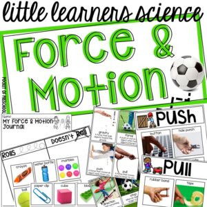 Learn about force and motion with your preschool, pre-k, or kindergarten students with a hands-on science unit.