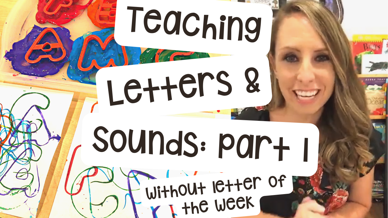 Teaching Letters and Sounds: Without Letter of the Week: Part 1 ...