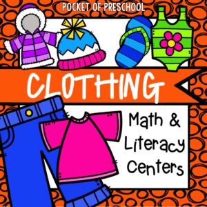Easy, printable clothing-themed math and literacy centers and activities for preschool, pre-k, and kindergarten students