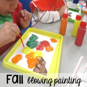 Fall paint blowing plus Fall math, literacy, fine motor, art, sensory, and dramatic play activities for your preschool, pre-k, and kindergarten classroom.
