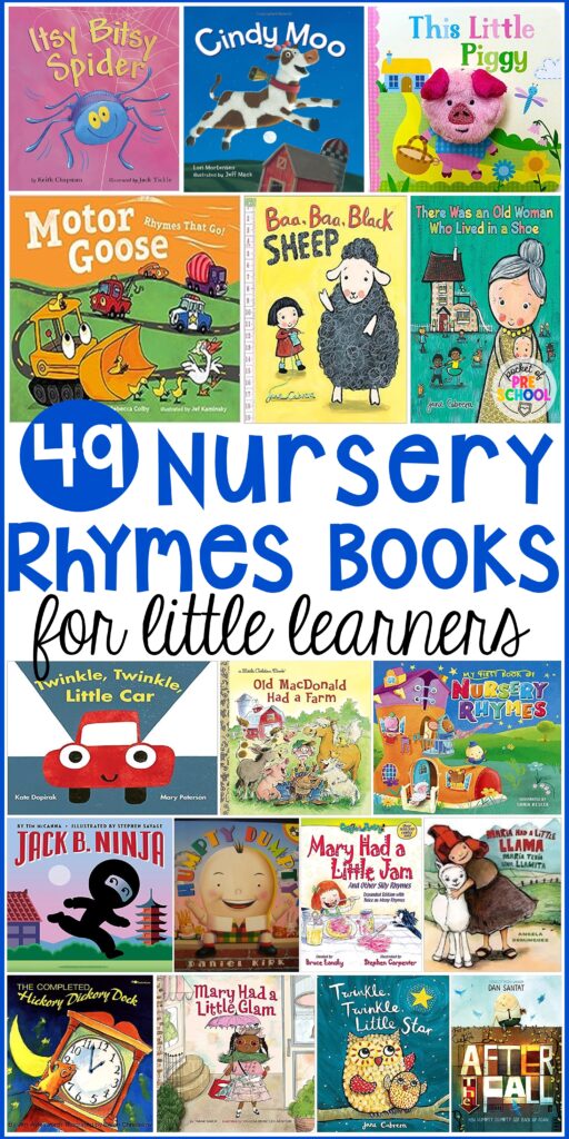 49 nursery rhyme books that have been handpicked for preschool, pre-k, and kindergarten students. 