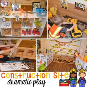 Construction site dramatic play plus a giant dramatic play round-up list for preschool, pre-k, and kindergarten classrooms.