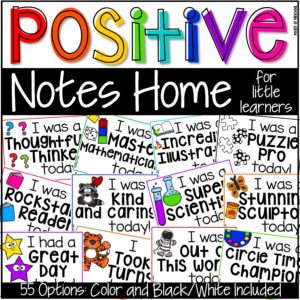 Create a great school-home connection with these adorable positive notes for little learners.