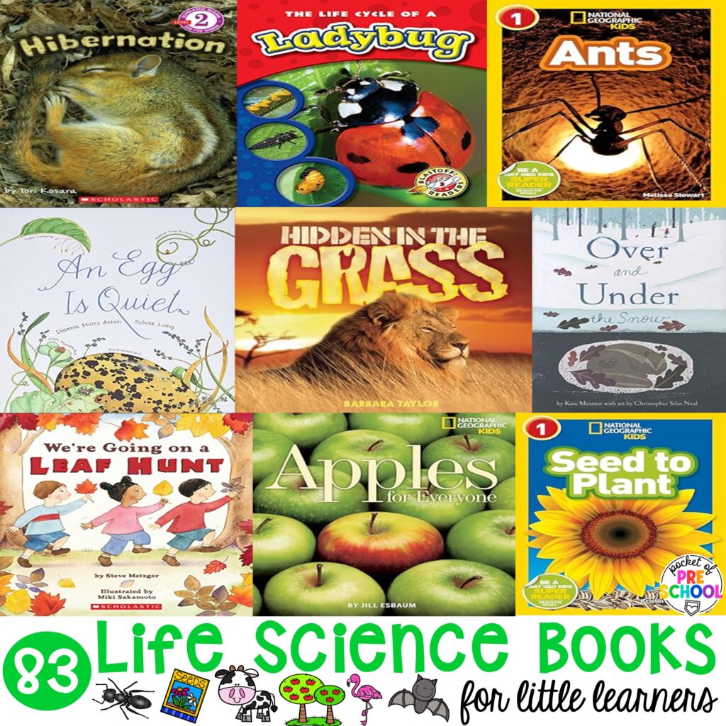 Life science books for preschool, pre-k, and kindergarten students to explore and learn about life cycles, growth, and living things.