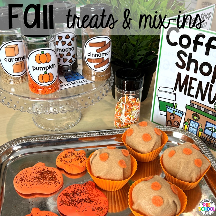 Coffee Shop Dramatic Play for Preschool, Pre-k, and Kindergarten 18 Fall Treats & Mix-Ins! A coffee shop dramatic play is so much fun for preschool, pre-k, and kindergarten students. Plus, you can add in tons of math, literacy, science, and social skills into their play!